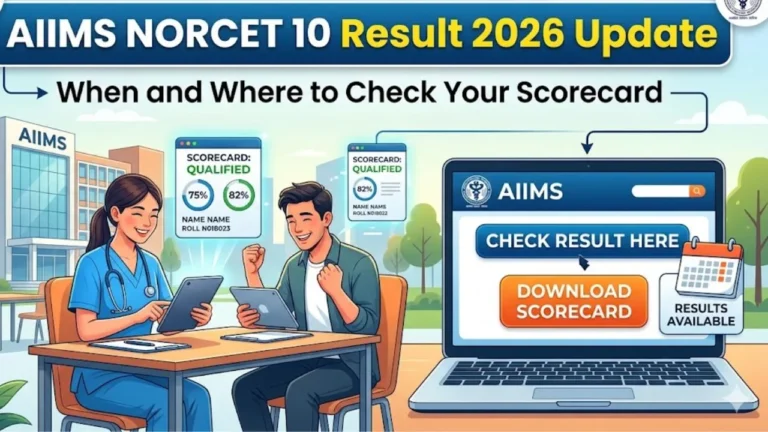 AIIMS NORCET 10 Result 2026 Update: When and Where to Check Your Scorecard