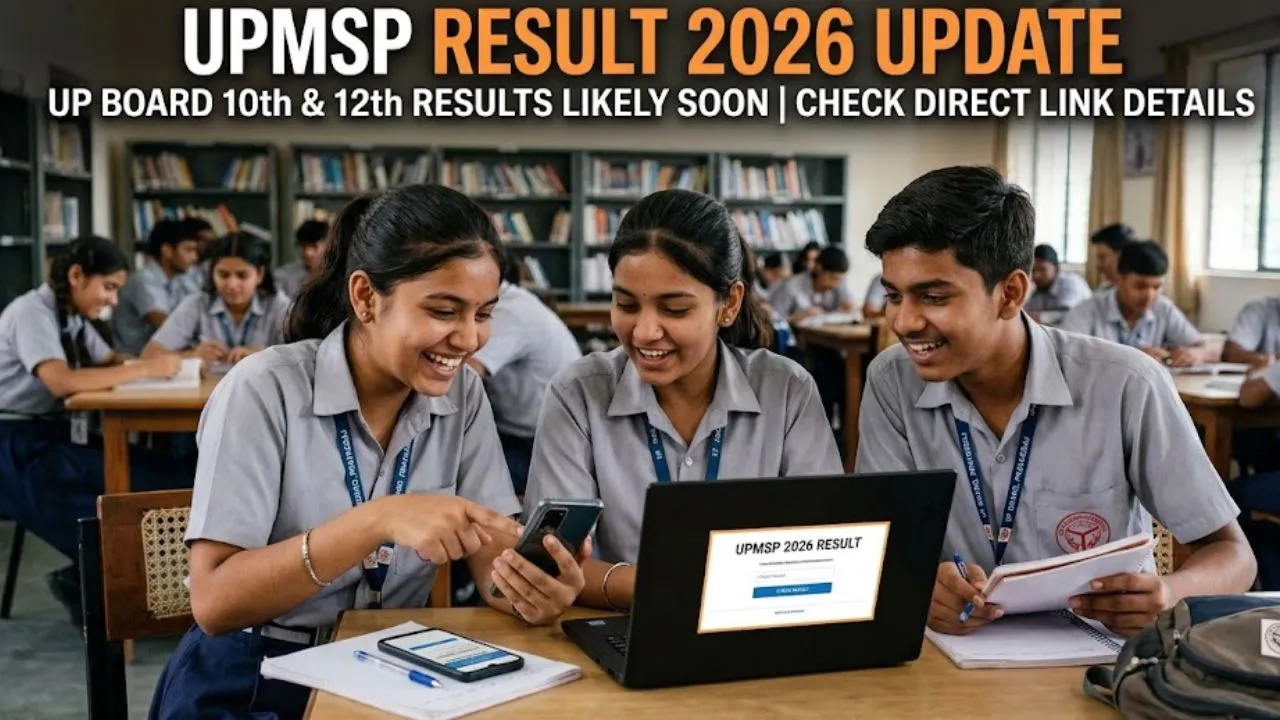 UPMSP Result 2026 Update: UP Board 10th & 12th Results Likely Soon, Check Direct Link Details